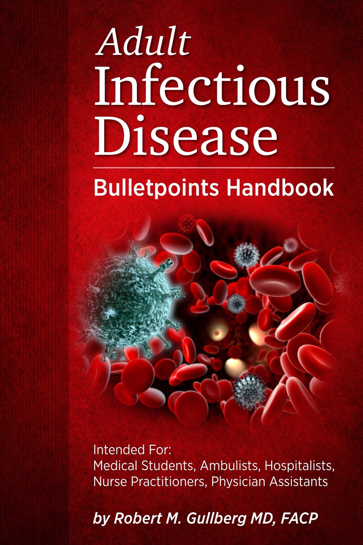 Adult Infectious Disease Bulletpoints Handbook