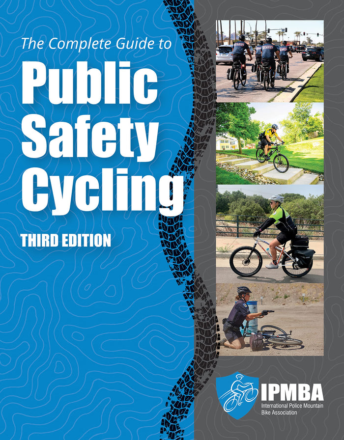 The Complete Guide to Public Safety Cycling:.