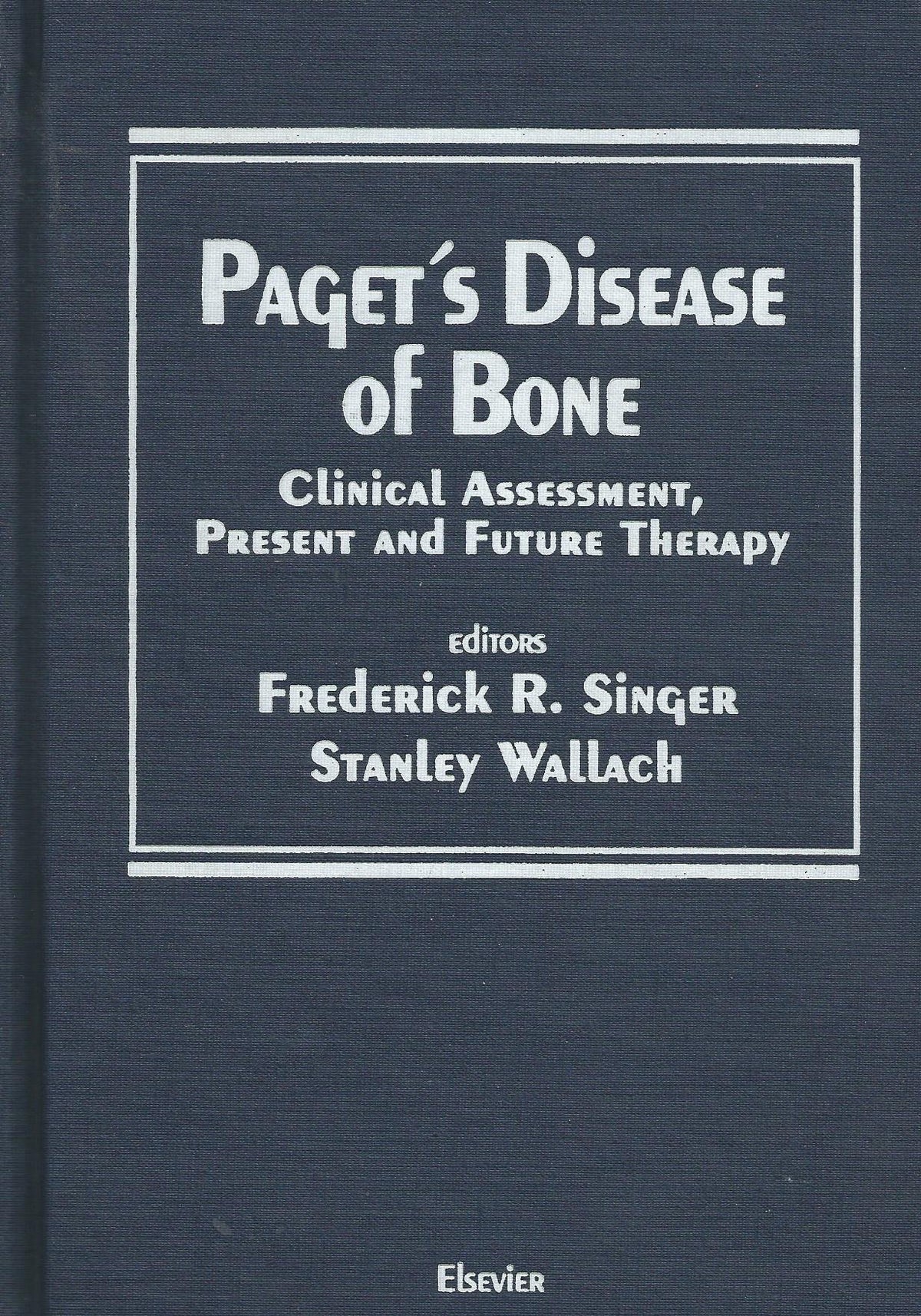 Paget's Disease of Bone: Clinical Assessment, Present and Future Therapy