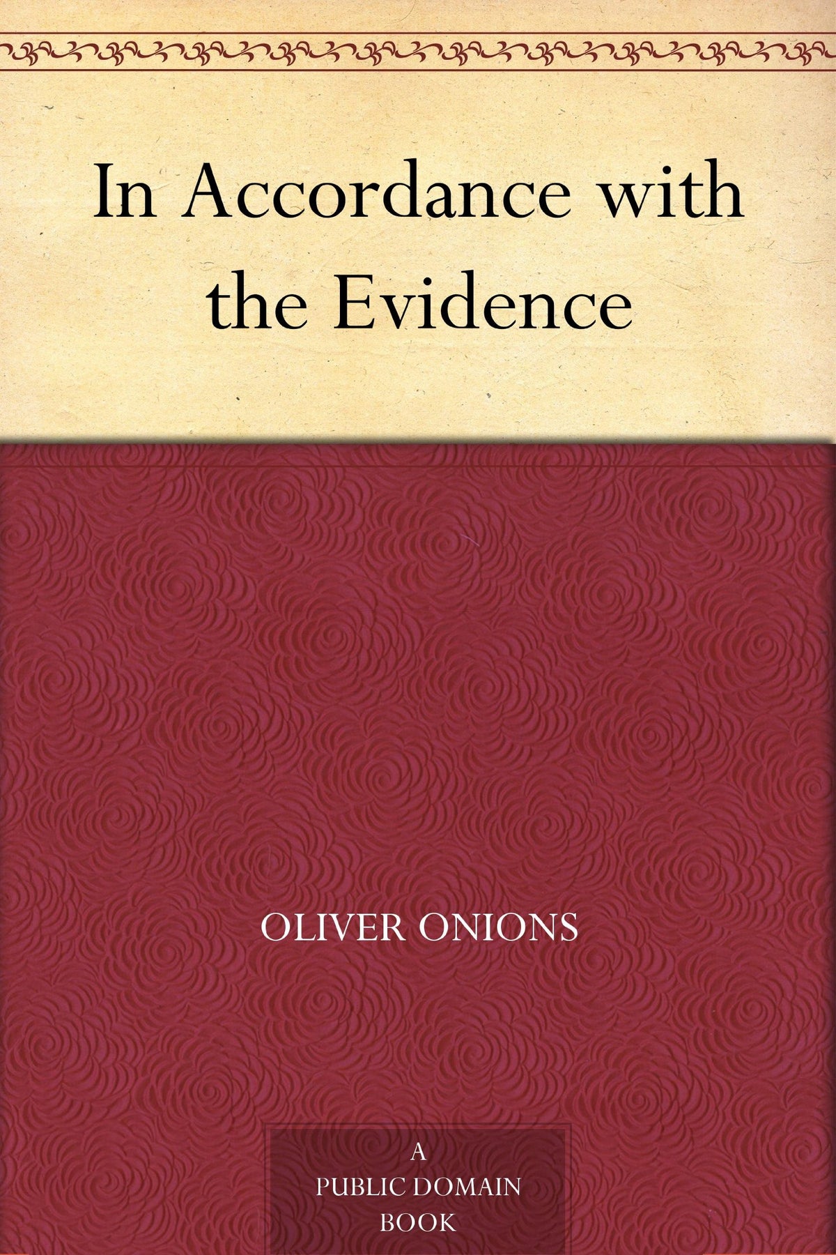 In Accordance with the Evidence