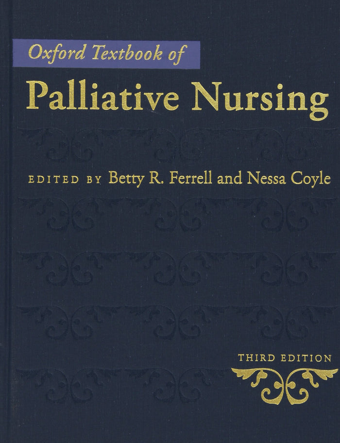 Oxford Textbook of Palliative Nursing: 3rd Edition