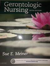 Gerontologic Nursing (Gerontologic Nursing - Meiner (formerly Lueckenotte)): 5th Edition