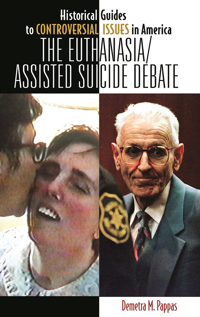 The Euthanasia/Assisted-Suicide Debate: 1st Edition