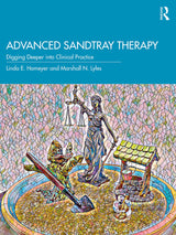Advanced Sandtray Therapy: 1st Edition