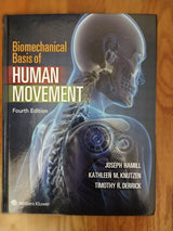 Biomechanical Basis of Human Movement: Fourth, North American Edition
