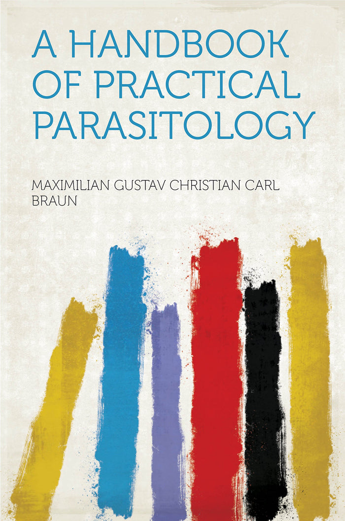 A Handbook of Practical Parasitology