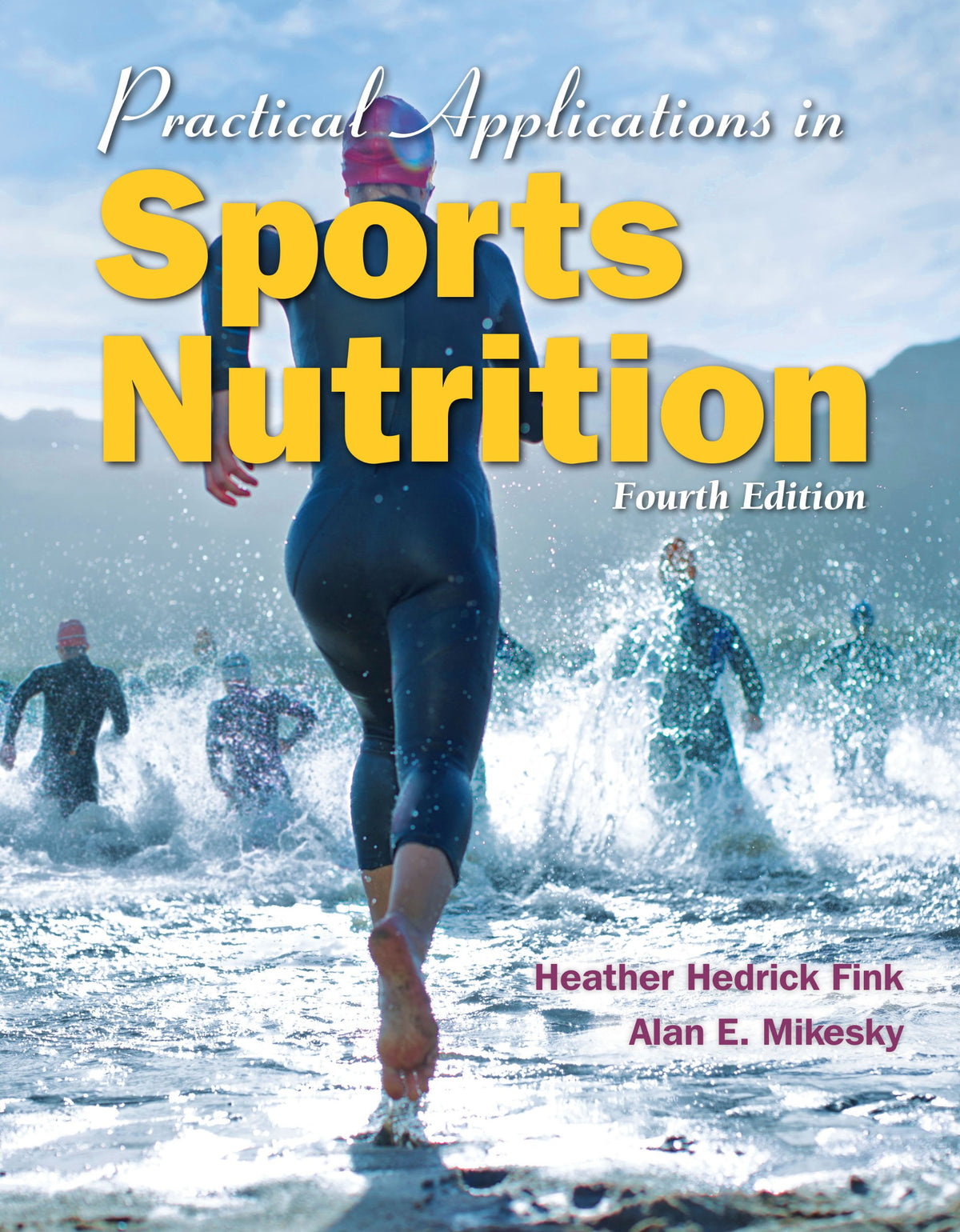 BOOK ALONE: PRACTICAL APPLICATIONS IN SPORTS NUTRITION 4E: Kindle Edition