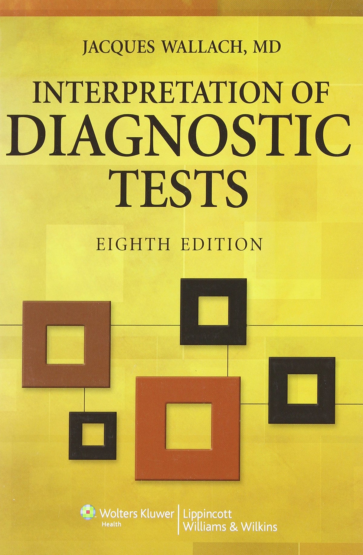 Interpretation of Diagnostic Tests: 8th Edition