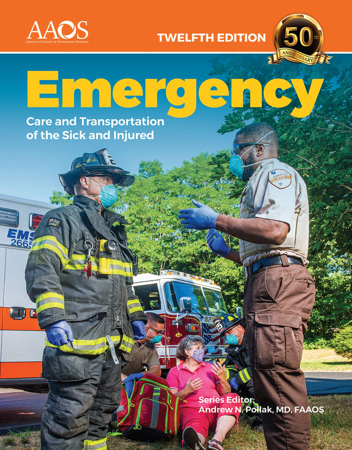Emergency Care and Transportation of the Sick and Injured Advantage Package: 12th Edition