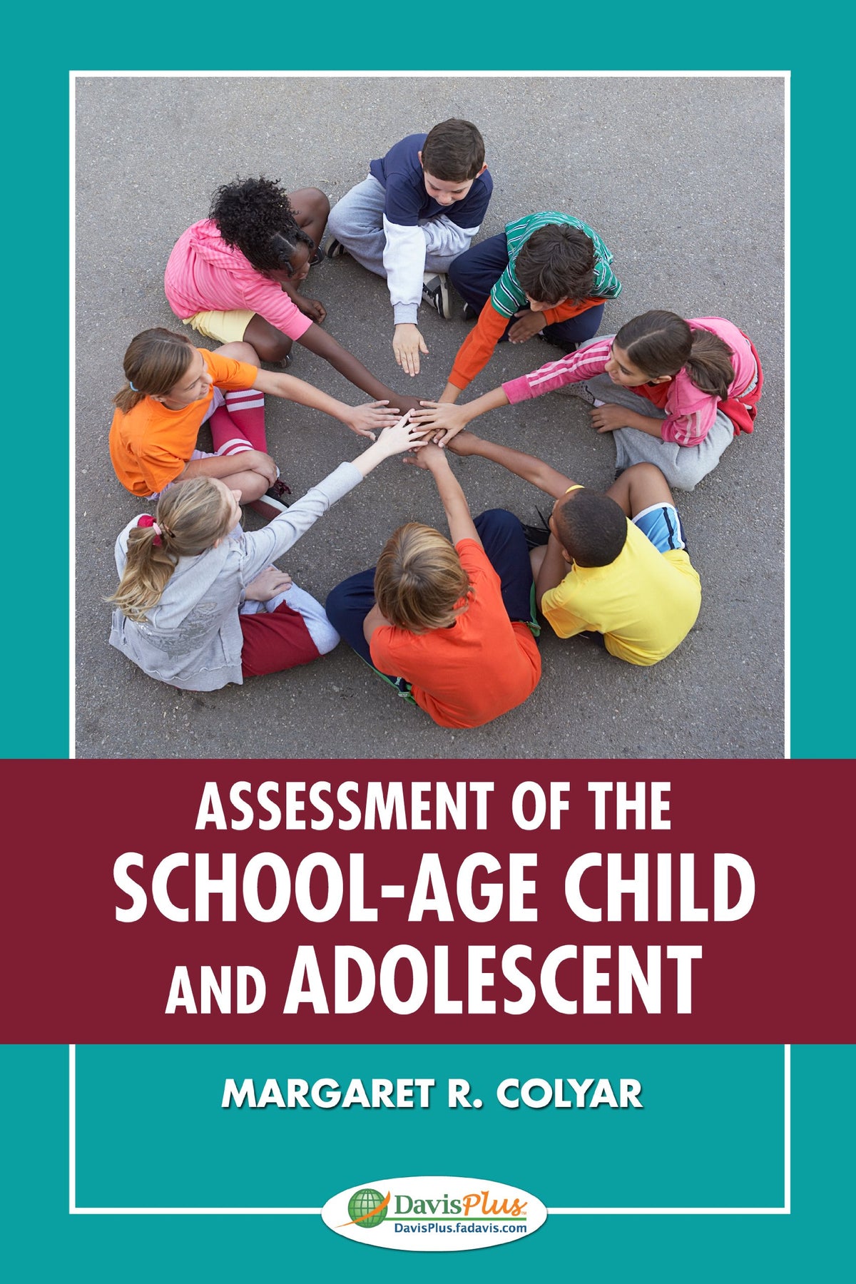 Assessment of the School-Age Child and Adolescent: First Edition