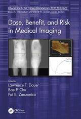 Dose, Benefit, and Risk in Medical Imaging in Medical Diagnosis and Therapy): 1st Edition