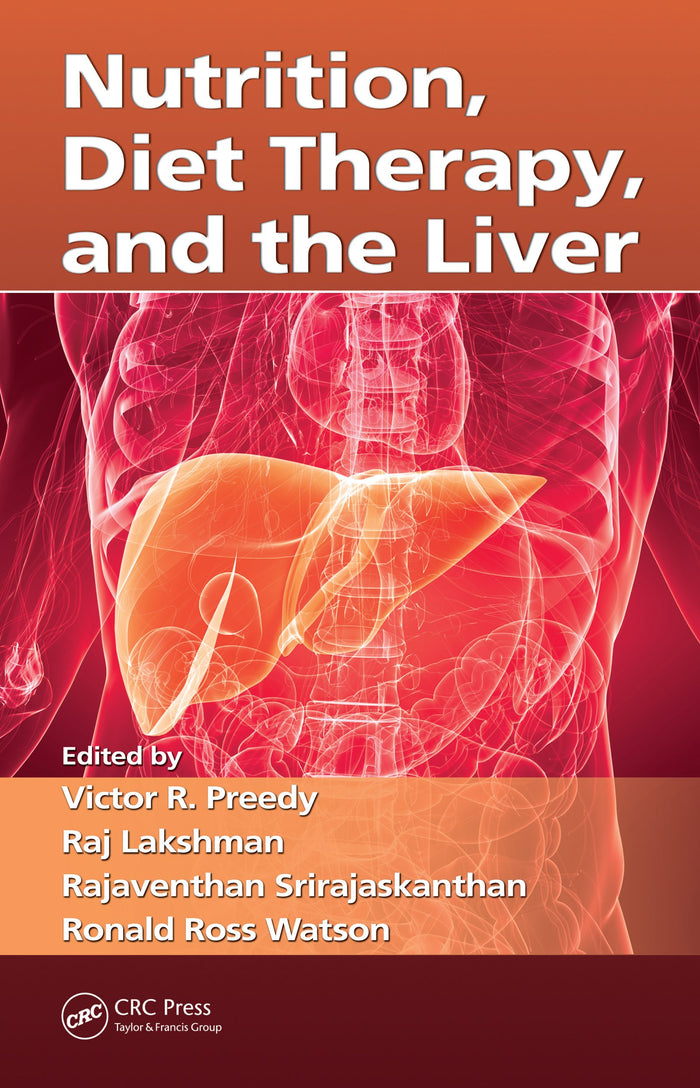 Nutrition, Diet Therapy, and the Liver: 1st Edition
