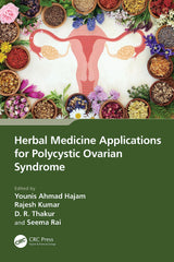Herbal Medicine Applications for Polycystic Ovarian Syndrome: 1st Edition