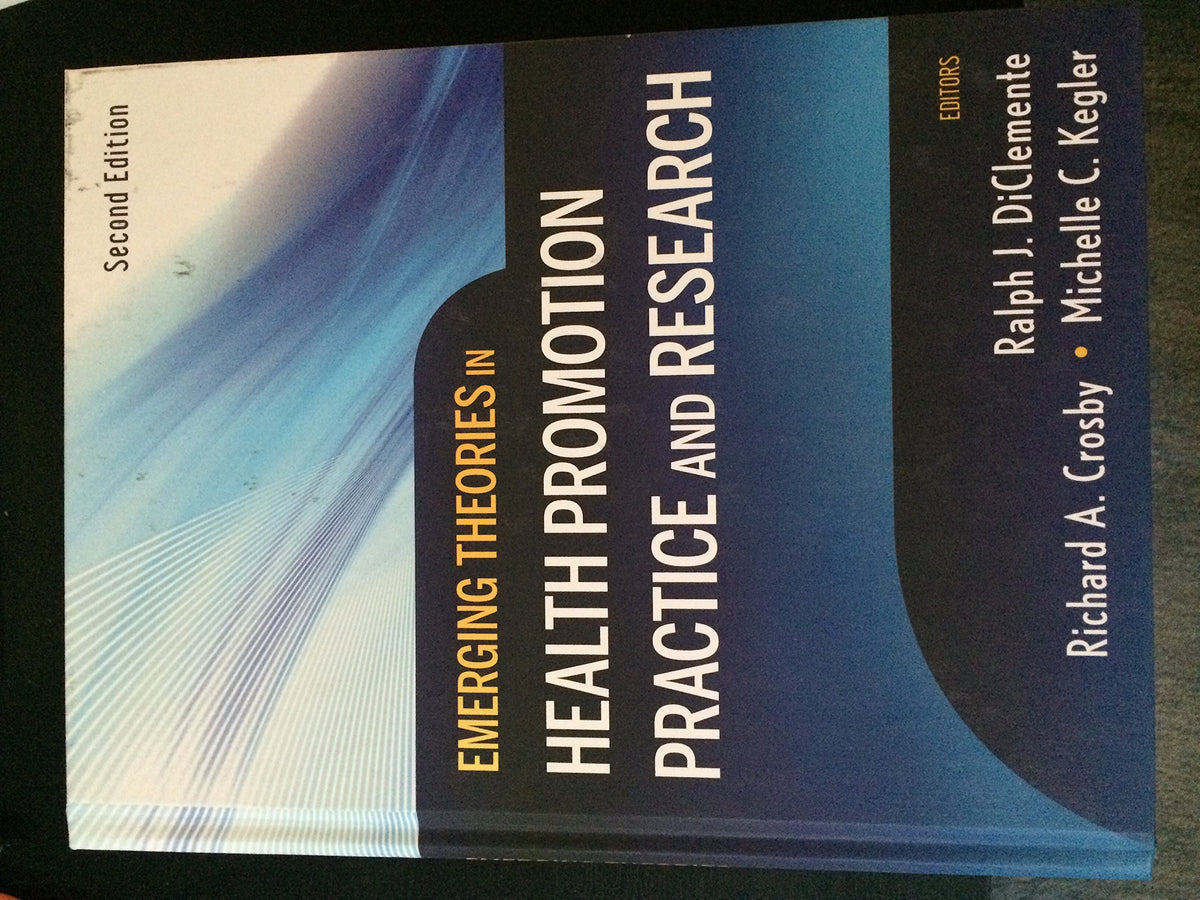 Emerging Theories in Health Promotion Practice and Research: 2nd Edition