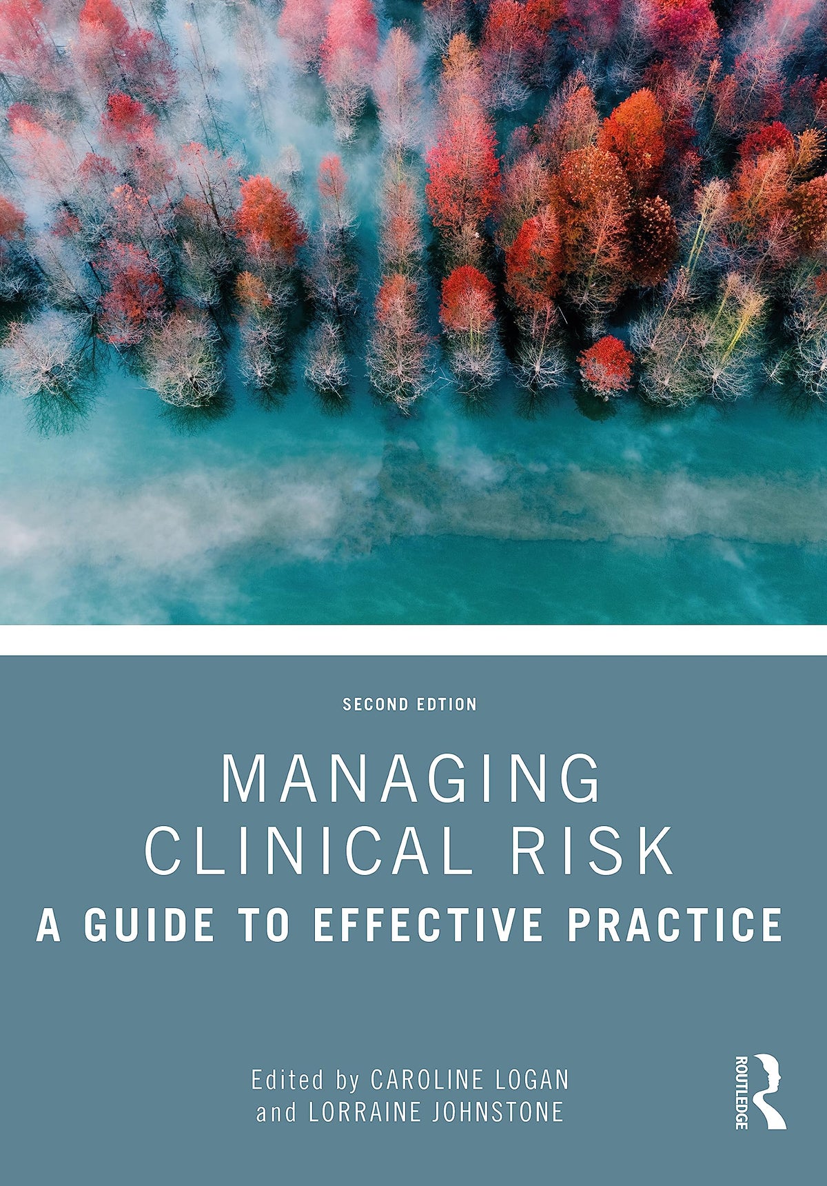 Managing Clinical Risk: 2nd Edition
