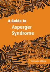 A Guide to Asperger Syndrome: 1st Edition