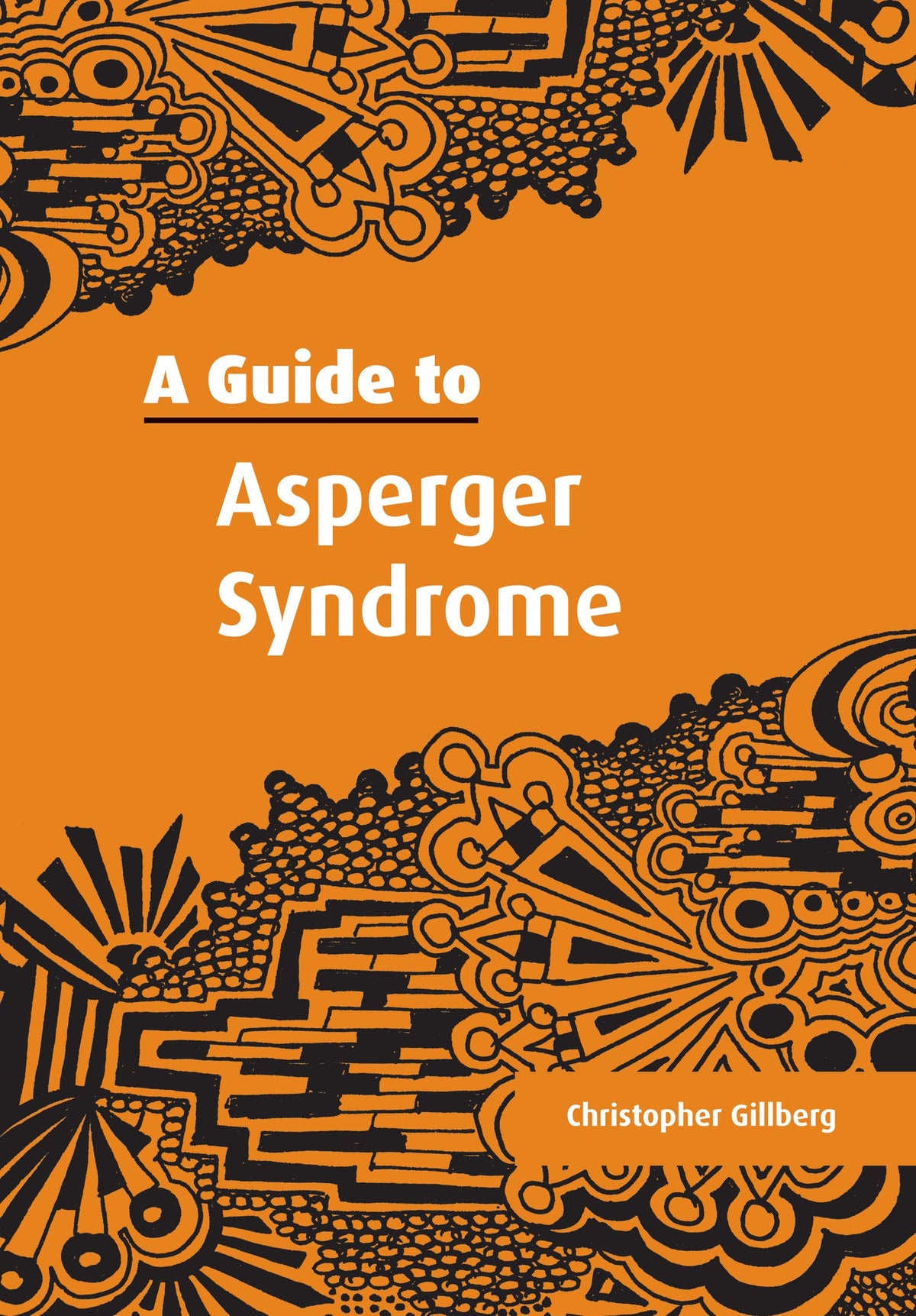 A Guide to Asperger Syndrome: 1st Edition