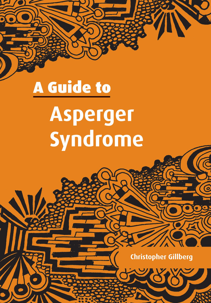 A Guide to Asperger Syndrome: 1st Edition