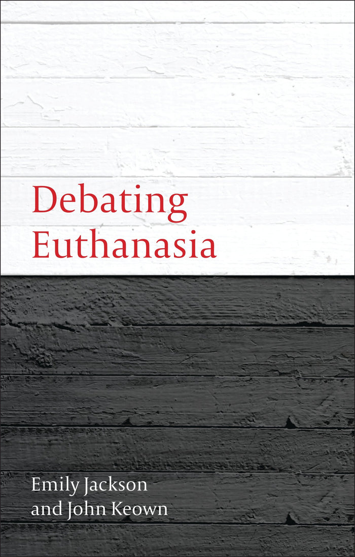 Debating Euthanasia (Debating Law Book 3): 1st Edition