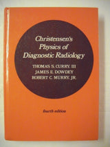 Christensen's Physics of Diagnostic Radiology: Subsequent Edition