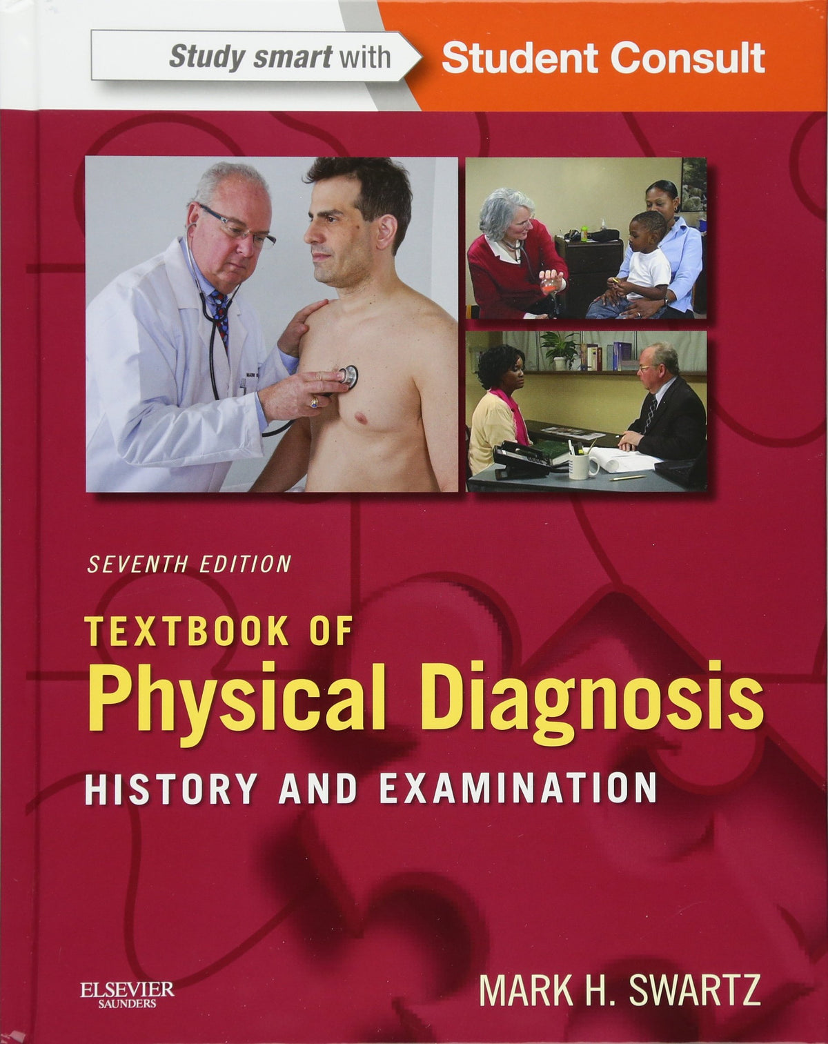 Textbook of Physical Diagnosis: History and Examination With STUDENT CONSULT Online Access