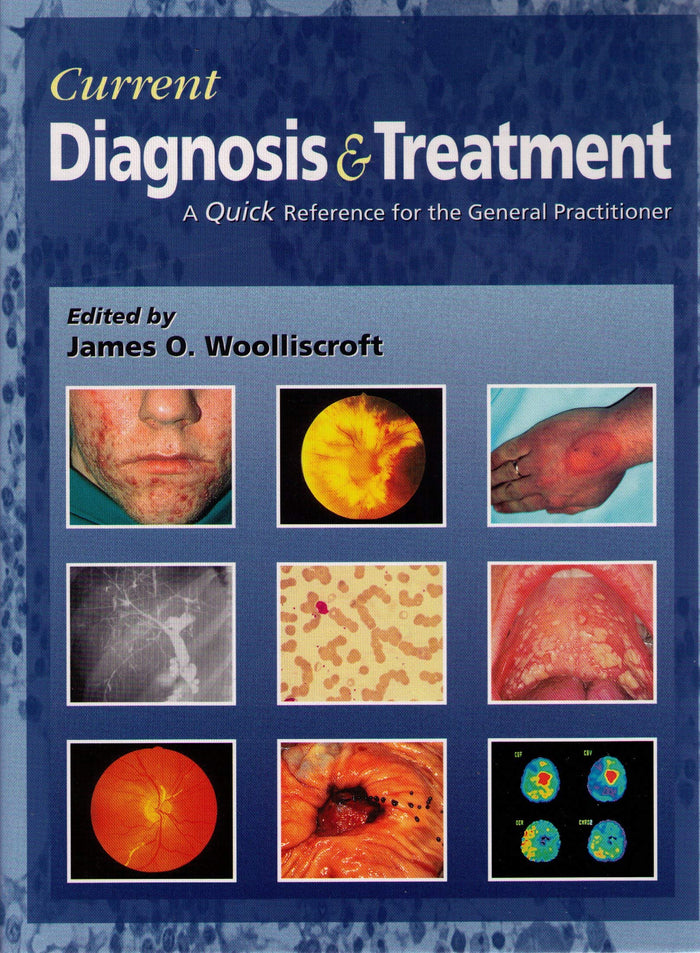 Current Diagnosis & Treatment: A Quick Reference for the General Practitioner