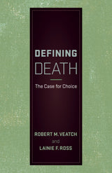 Defining Death: The Case for Choice: Reprint Edition, Kindle Edition