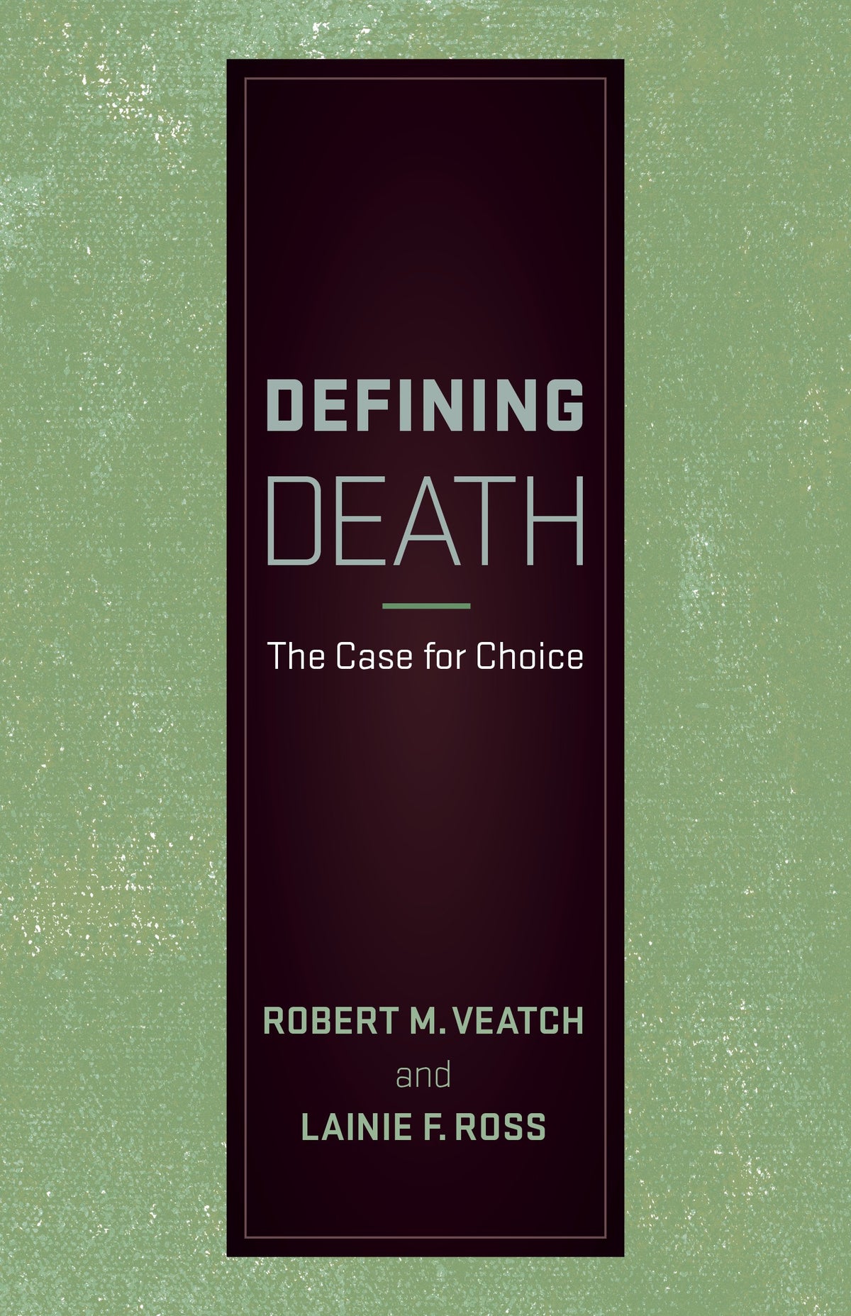 Defining Death: The Case for Choice: Reprint Edition, Kindle Edition