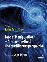 Fascial Manipulation® - Stecco® method The practitioner's perspective